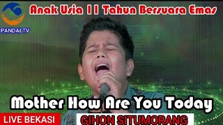 lagu viral Gihon Situmorang ' Mother How Are You Today '