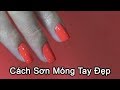 Hướng Dẫn Cách Sơn Móng Tay Đẹp ✅ How To Do Nail Polish ✅ Nailzone