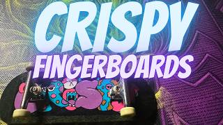 Crispy Fingerboards Review