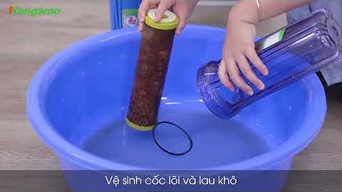 Hướng dẫn thay lõi lọc nước Kangaroo số 1-2-3 tại nhà!