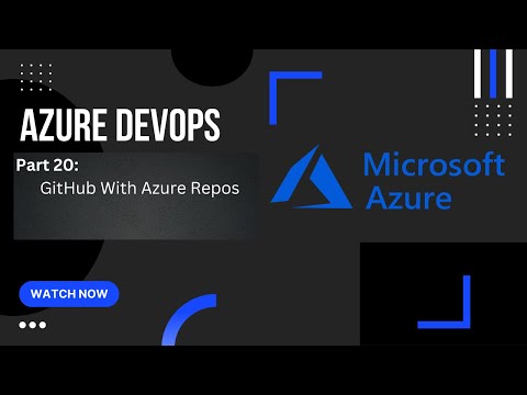 Part 20: Import GitHub repository into Azure DevOps project | GitHub & Azure Repos | Azure DevOps