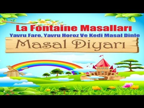 La Fontaine Masalları - Yavru Fare, Yavru Horoz Ve Kedi Masal Dinle