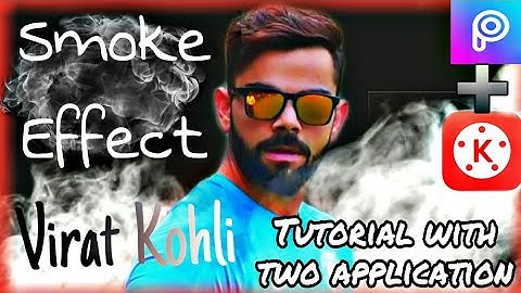 Smoke Effect | PicsArt & Kinemaster tutorial