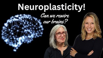 Neuroplasticity - Rewire Your Brain
