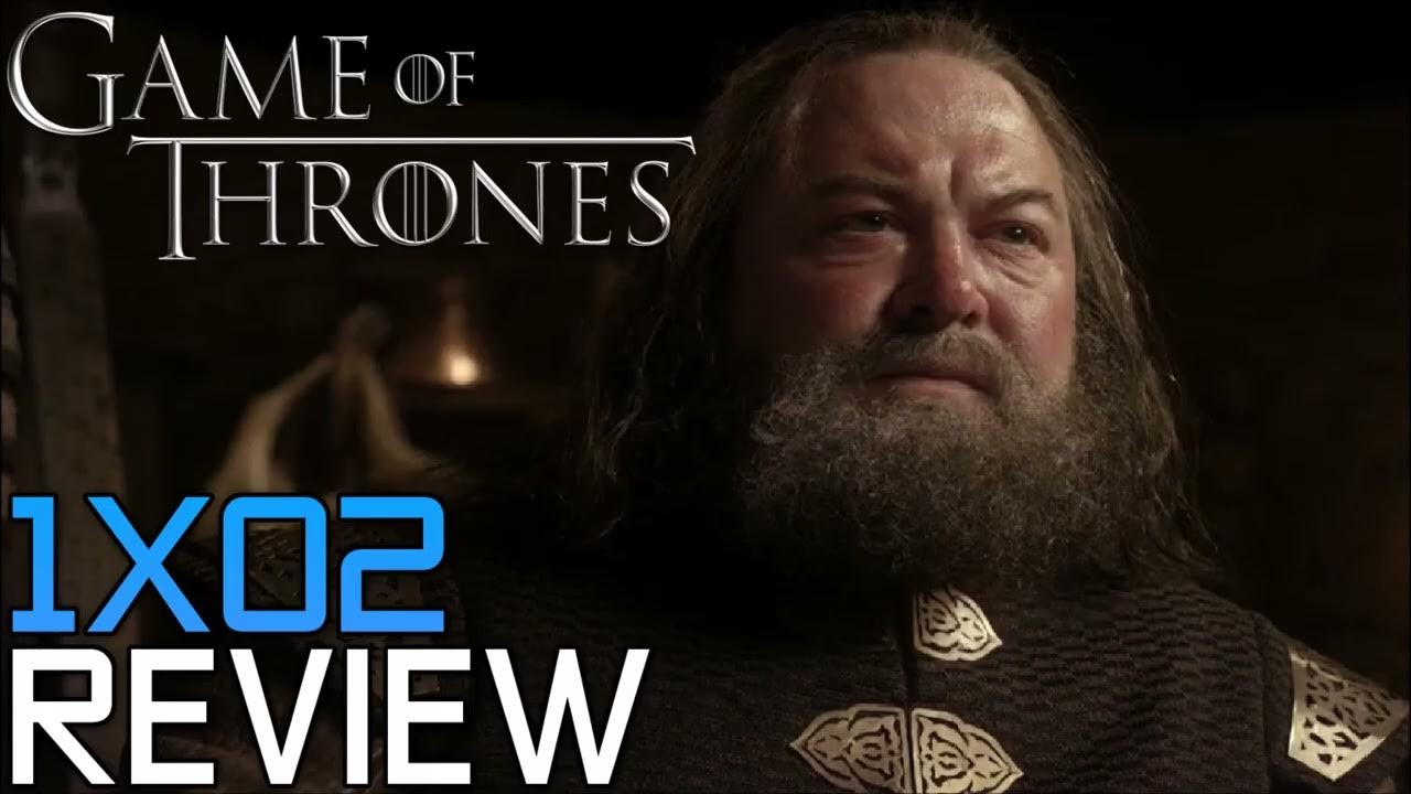 GAME OF THRONES SEASON 1 EPISODE 2 THE KINGSROAD REVIEW GOT GAMEOFTHRONES YouTube