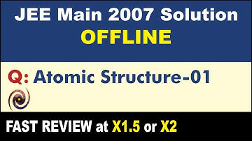 JEE Main 2007 Physics Solutions | Atomic Structure-01