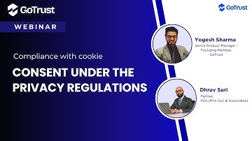 Compliance With Cookie Consent Under The Privacy Regulations | GoTrust Webinar #Cookieconsent
