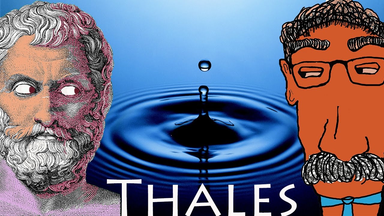 25. Thales Determines that Water is the Source of Everything - The Socratic  Journey of Faith and Reason