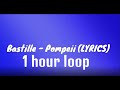 bastille- pompeii 1 hour loop (lyrics)