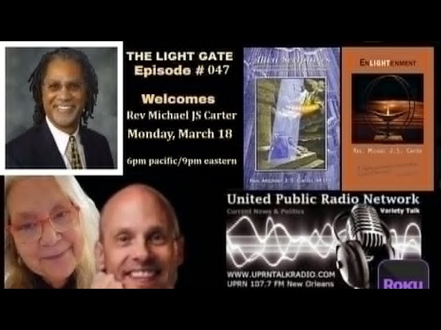 THE LIGHT GATE – Rev Michael JS Carter – UFOs, Spiritual Transformation, Religion