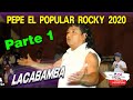 Pepe el popular Rocky en Lacabamba Parte 1 - Lo mejor de los cómicos ambulantes 2020