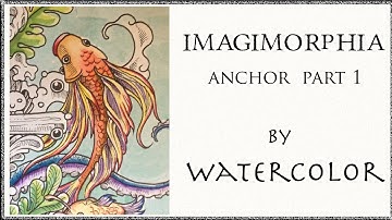 Imagimorphia coloring book tutorial : Anchor part 1/4 (watercolor)