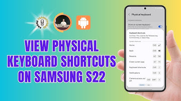 How to View Physical Keyboard Shortcuts on Samsung S22 | Quick Tutorial (2025)