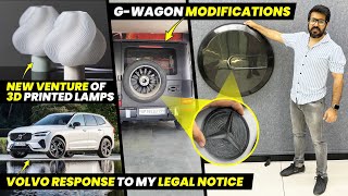 G-Wagon Modification ❤️ | Volvo Response To My Legel Notice 😑| New Venture of 3D Printed Lamps