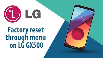 How to Factory Reset through menu on LG GX500?