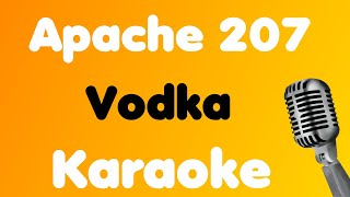 Apache 207 • Vodka • Karaoke