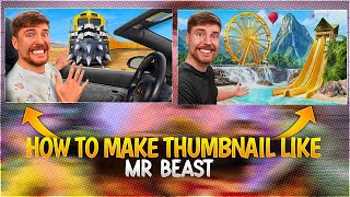 How To Make Thumbnail Like ‎Me Beast || Mr Beast jesa Thumbnail Mobile Me Kese Banaye? || LEO GFX