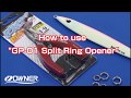 9727 OWNER SPLIT RING OPENER "GP-01"