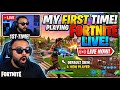 MY FIRST TIME IN FORTNITE LIVE