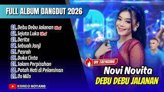 Download Lagu Novi Novita Viral Tiktok !! DEBU DEBU JALANAN  - SEJUTA LUKA - DERITA || FULL ALBUM DANGDUT VIRAL MP3