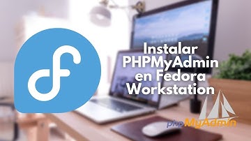 06   Instalar PHPMyAdmin en Fedora