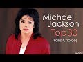 Michael Jackson - Top 30 songs (Fans Choice) 2017 - GMJHD
