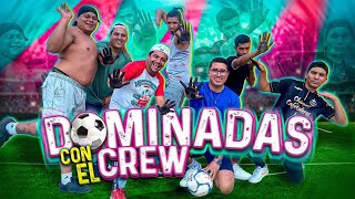 🔥RETO DE LAS DOMINADAS CON EL CREW ⚽