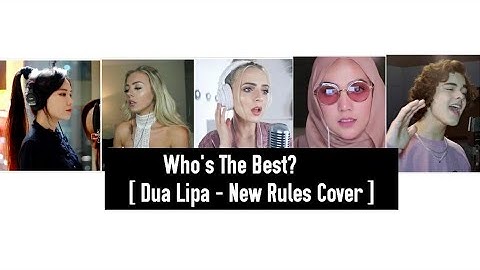 Thumbnail of Who's The Best? [ Dua Lipa - New Rules Cover ]