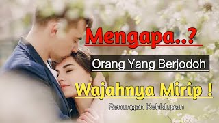 Wajah Mirip dengan Pasangan Tanda Jodoh