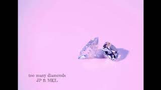 JEPIH feat. MEL MEL - Too Many Diamonds