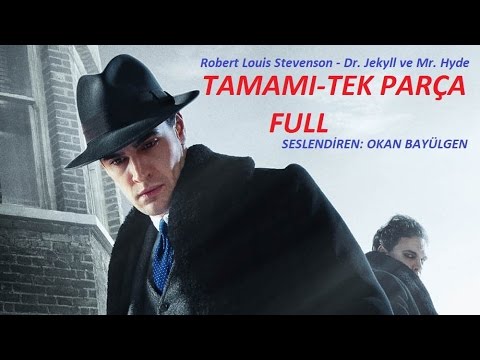 Robert Louis Stevenson - Dr. Jekyll ve & Mr. Hyde TAMAMI FULL TÜRKCE SESLİ KİTAP OKAN BAYÜLGEN