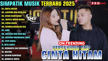 CINTA HITAM - LUMPUR DAN BERLIAN || SIMPATIK MUSIK FULL ALBUM TERBARU 2025 || ON TRENDING