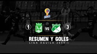 Nacional vs Cali: resumen y goles del partido 1-3 en el Atanasio - Cuadrangulares Liga Águila 2019-I