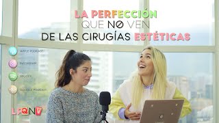 La Perfección Que No Ven de las cirugías estéticas - EP #6