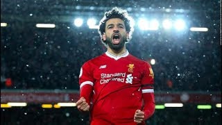 MO SALAH-THE EGYPTIAN KING-BEST GOALS AND HIGHLIGHTS ROMA-LIVERPOOL-EGYPT-FIORENTINA-CHELSEA-BASEL