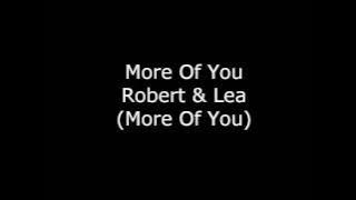 Download lagu More Of You (Robert & Lea)