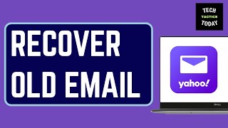 How To Recover Old Yahoo Email Account 2025 Easy Tutorial
