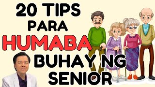 20 Tips Para Humaba Buhay ng Senior - Payo ni Doc Willie Ong (Internist and Cardiologist)