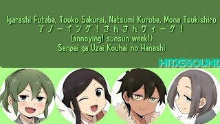 [ROM/ENG/CODED] Futaba, Sakurai, Natsumi, Tsukishiro - annoying! sunsun week! | Senpai ga Uzai OP