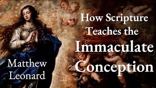 How Scripture Teaches the Immaculate Conception of Mary