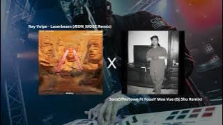 Laserbeam(AEON remix)xMaavue(S.O.N DJ shu remix) bootleg mashup edit. Hmong EDM.
