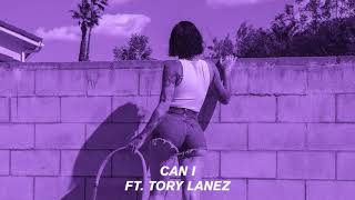 Kehlani - Can I Ft. Tory Lanez [Chopped & Spooked]