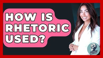 How Is Rhetoric Used? - Philosophy Beyond