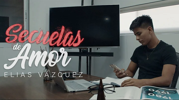 Elias Vazquez - Secuelas De Amor (Video Oficial)