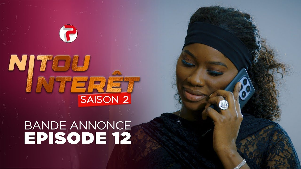 Nitou Intérêt Saison 2 - Bande Annonce Episode 12
