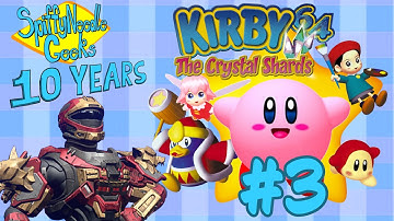 SpiffyNeedleGeeks 10 YEARS! Livestream: Kirby 64 The Crystal Shards  (Part 3)