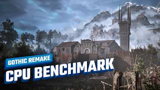 Gothic Remake | CPU Benchmark Test | Old Camp | AMD Ryzen 9 9950X3D + Nvidia Geforce RTX 4090