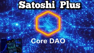 Core & Satoshi Plus Consensus | $Core The World @BongoTech360