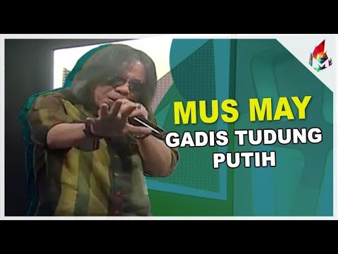 Mus May - Gadis Tudung Putih | Melodi 2018