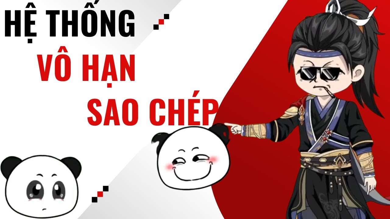 Tập 1-8: Hệ Thống sao chép vô hạn - Vô hạn Tài Nguyên